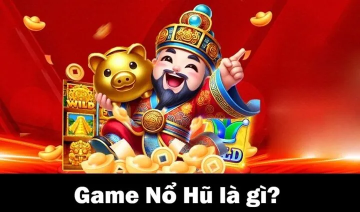 Nổ Hũ là gì?